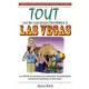 Tout Sur Les Vacances Familiales A Las Vegas , Les Hotels, Les Casinos, Les Restaurants, Les Principales Attractions Familiales