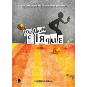 Tout Un Cirque - Suzanne Joux