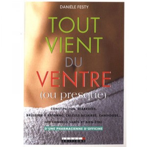 Tout Vient Du Ventre , Ou Presque - Daniele Festy