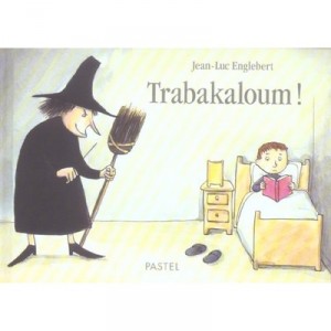 Trabakaloum ! - Jean-luc Englebert