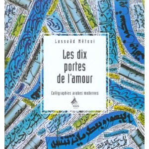 Les Dix Portes De L'amour - Lassaad Metoui
