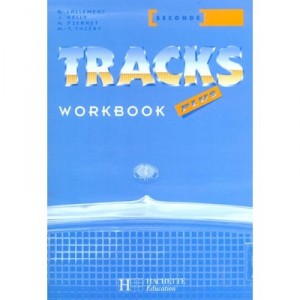 Tracks Plus Anglais 2nde , Livre / Cahiers D'activites - Brigitte Lallement , J Kelly , N Pierret