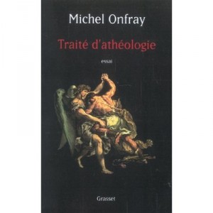 Addresses atheology - Michel Onfray
