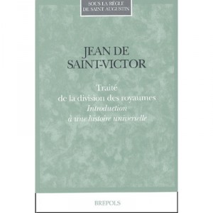 Trafficking Division Kingdoms, A Universal History Introduction - Jean De Saint Victor