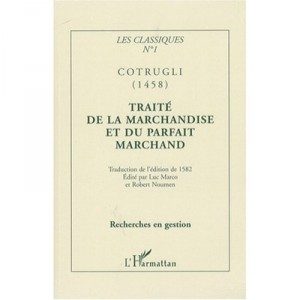 Classic T.1, Cotrugli (1458), deals with the goods and Perfect Marchand - Marco Luke, Robert Noumena