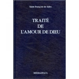 Traite De L'amour De Dieu - Ferlay, Fr Courtois
