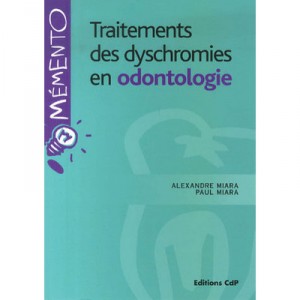 Processing Dyschromias In Dentistry - Paul Miara, Maria Alexander