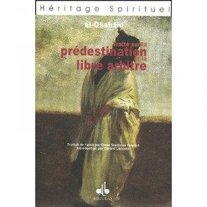 Deals on predestination and free will - Abdel Al-Ra qachani