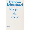 Ma Part De Verite - Francois Mitterrand