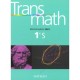 Transmath, Mathematiques , 1ere S , Manuel De L'eleve (edition 2001) - Collectif