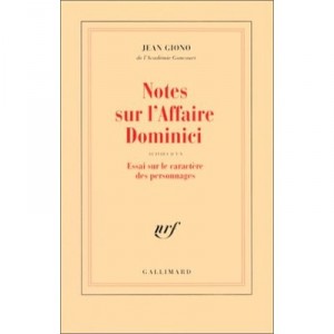 The case notes Dominic, Essay on the character of - Jean Giono