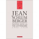 Notes Sur La Vie Litteraire 1902-1968 - Jean Schlumberger