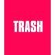Trash - Malle , Mouron , Rostain