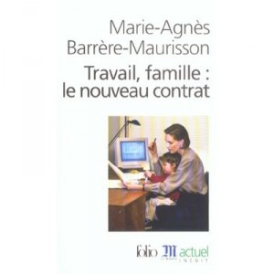 Work, Family: New Contract - Marie-agnes-Maurisson Barrere