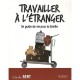 Travailler A L'etranger (2e Edition) - Claudie Bert