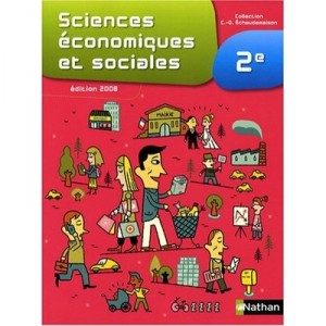Sciences Economiques Et Sociales , 2nde (edition 2008) - Collectif
