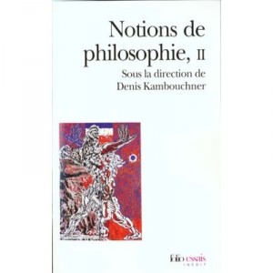 Notions De Philosophie T.2 - Collectif