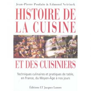 History of cooking and chefs - Jean-Pierre Poulain, Edmond Neirinck