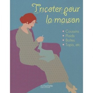 Tricoter Pour La Maison - Collectif
