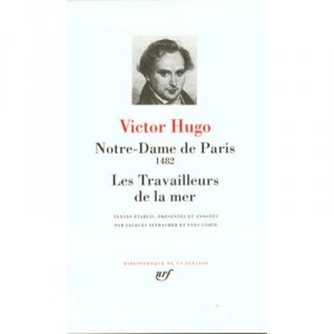 Notre-dame De Paris , Les Travailleurs De La Mer - Victor Hugo