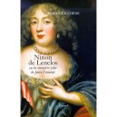 Ninon De Lenclos Ou La Jolie Maniere De Faire L'amour - Roger Duchene