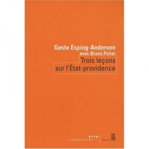 Three Lectures on the welfare state - Gosta Esping-Andersen, Bruno Palier