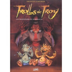 Trolls de Troy T.9, the prisoners of Darshan T.1 - Scotch Arleston, Jean-Louis Mourier