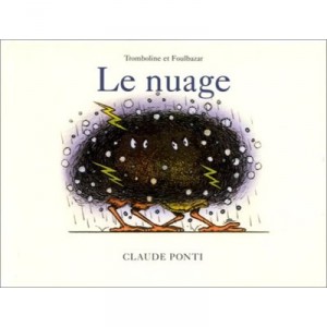 Tromboline Et Foulbazar , Le Nuage - Claude Ponti