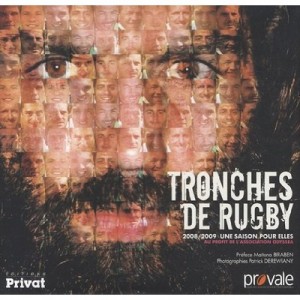 Tronches De Rugby Par Ceux Qui L'ont Vecue (edition 2008/2009) - Collectif
