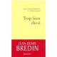 Trop Bien Eleve - Jean-denis Bredin