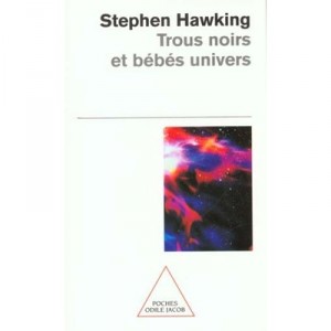 Trous Noirs Et Bebes Univers - Stephen W. Hawking