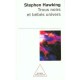 Trous Noirs Et Bebes Univers - Stephen W. Hawking