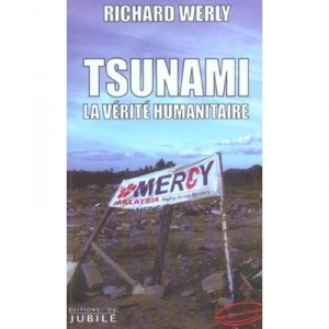 Tsunami, La Verite Humanitaire - Richard Werly