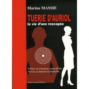Auriol massacre, the life of a survivor - Marina Massie
