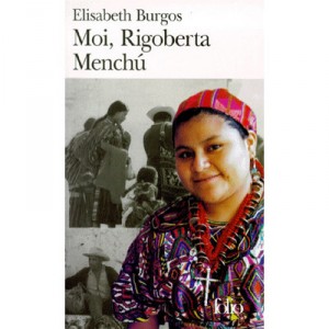 Moi, Rigoberta Menchu - Elisabeth Burgos