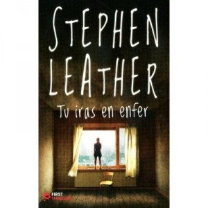 Tu Iras En Enfer - Stephen Leather