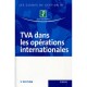 Tva Dans Les Operations Internationales - Collectif