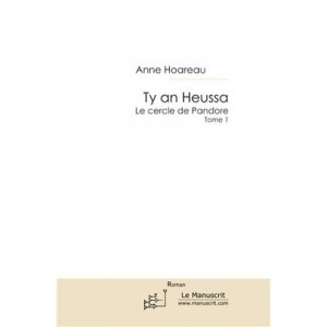 Ty An Heussa (la Maison De L'epouvante) - Anne Hoareau