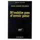 N'oublie Pas D'avoir Peur - Marc-alfred Pellerin