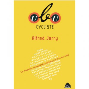 Ubu Cycliste - Alfred Jarry
