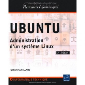 Ubuntu , Administration D'un Systeme Linux - Gilles Chamillard