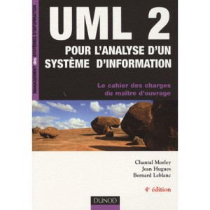 Uml 2 , Analyse Systeme Info (4e Edition) - Morley , Hugues , Leblan