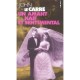 Un Amant Naif Et Sentimental - John Le Carre