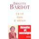 Un Cri Dans Le Silence , Revolte Et Nostalgie - Brigitte Bardot