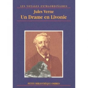 A Drama in Livonia - Jules Verne