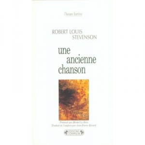 Une Ancienne Chanson - Robert Louis Stevenson