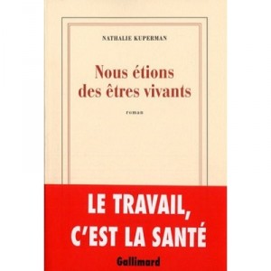 Nous Etions Des Etres Vivants - Nathalie Kuperman
