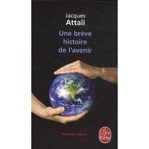 A Brief History of the Future (2010 edition) - Jacques Attali