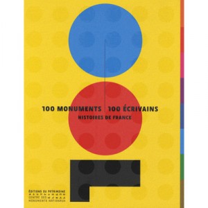 100 Monuments , 100 Ecrivains , Histoire De France - Collectif