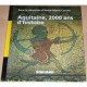 2000 Ans D'histoire En Aquitaine - Anne-marie Cocula